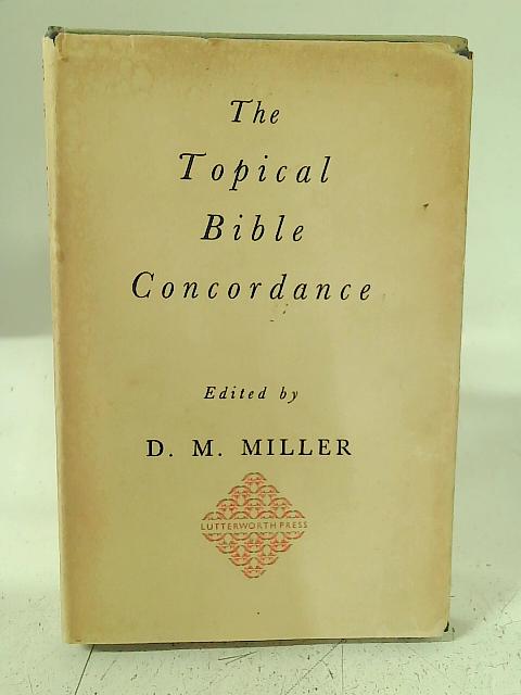 The Topical Bible Concordance