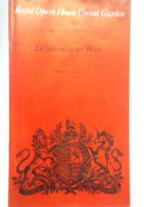 Royal Opera House Covent Garden, la Fanciulla Del West (programme) 