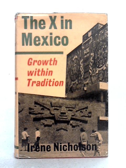 The X in Mexico: Growth within Tradition| Old & Rare at World of Books GB