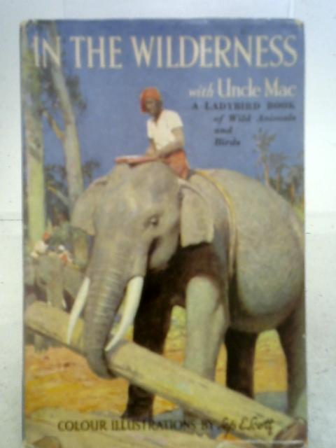 In The Wilderness with Uncle Mac