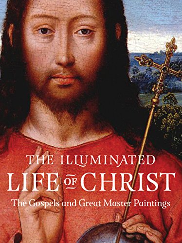 The Illuminated Life Of Christ