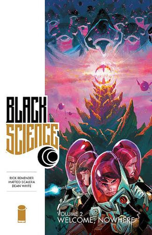 Black Science Volume 2: Welcome Nowhere