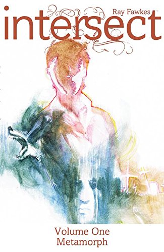 Intersect Volume 1: Metamorph