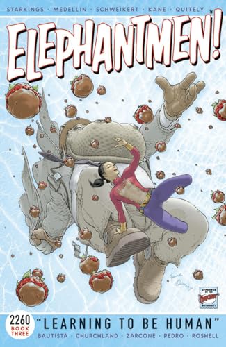 Elephantmen 2260 Book 3: Learning to Be Human