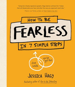 How to Be Fearless 