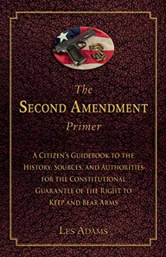 The Second Amendment Primer