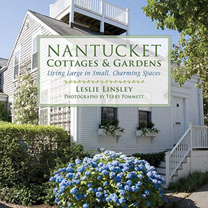 Nantucket Cottages and Gardens 
