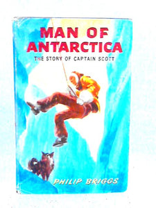 Man of Antarctica: The Story of Captain Scott 