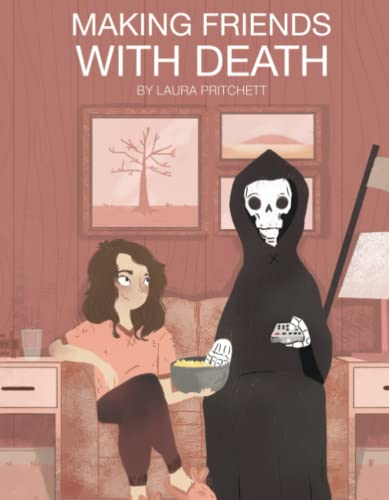 Making Friends With Death