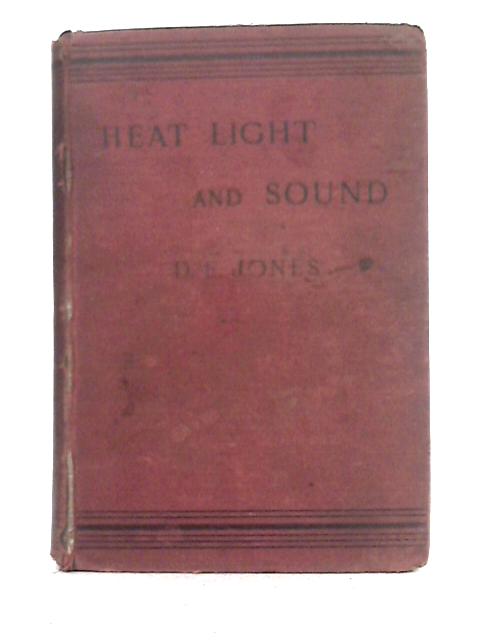 Elementary Lessons in Heat, Light and Sounds