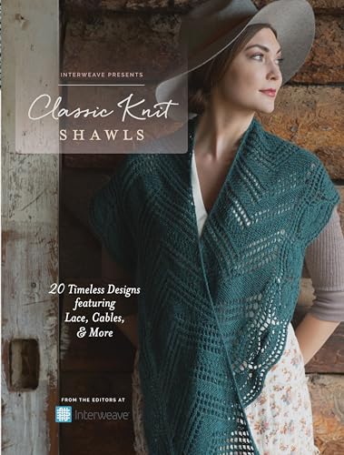 Interweave Presents - Classic Knit Shawls