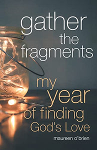 Gather the Fragments 