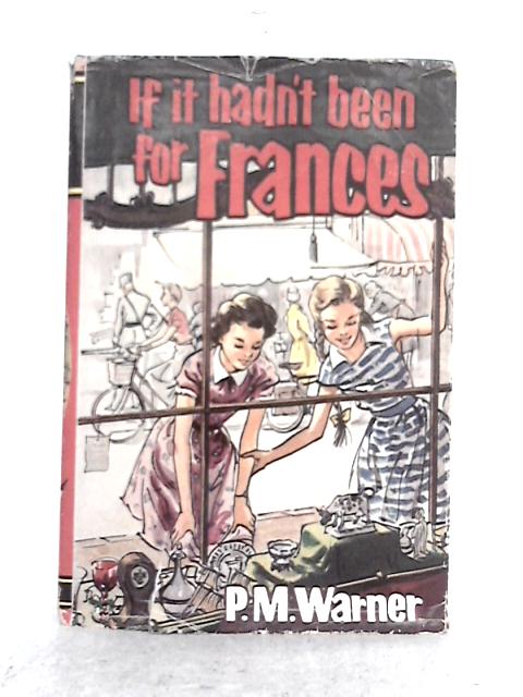 If It Hadn't Been for Frances