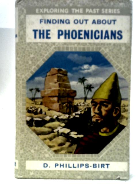 Finding Out About the Phoenicians (Exploring the Past Series)