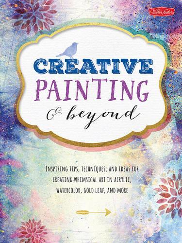 Creative Painting & Beyond (Creative and Beyond)