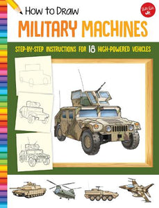 How to Draw Military Machines 