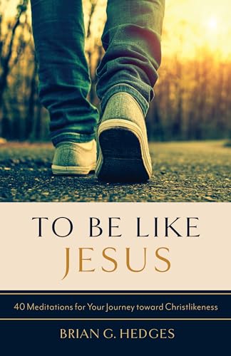 To Be Like Jesus
