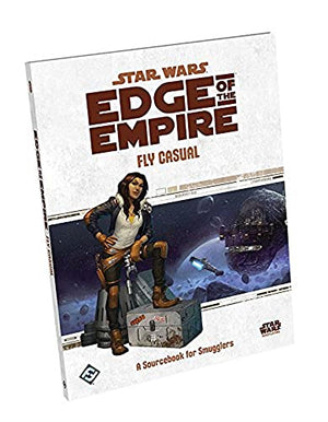 Star Wars: Edge of the Empire RPG Fly Casual Smuggler Sourcebook