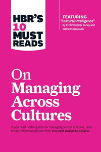 HBR's 10 Must Reads on Managing Across Cultures (with featured article 