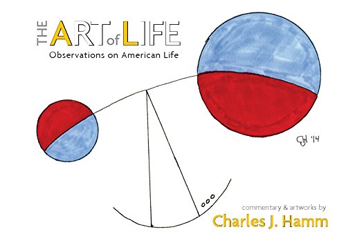 The Art of Life: Observations on American Life