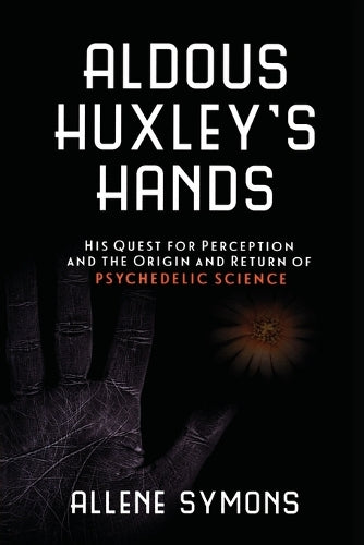 Aldous Huxley's Hands