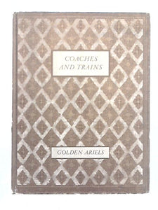 Coaches and Trains (Golden Ariels; No.7; 19th Century Transport Prints; Vol.2) 