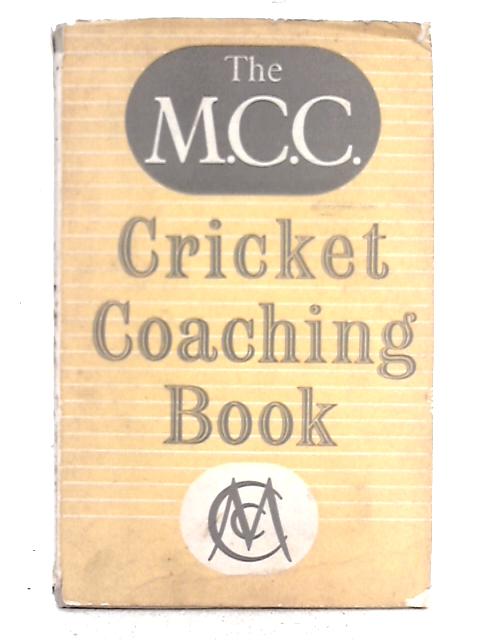 The M.C.C. Cricket Coaching Book