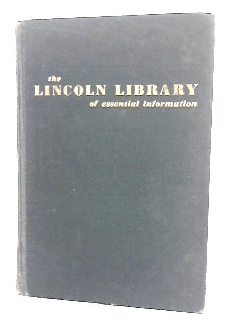 The Lincoln Library of Essential Information Vol. I