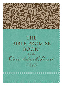 The Bible Promise Book for the Overwhelmed Heart 