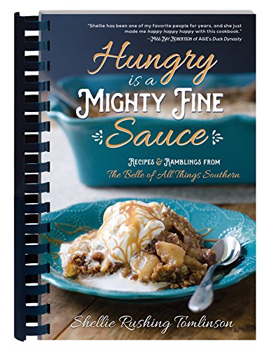 Hungry Is a Mighty Fine Sauce Cookbook