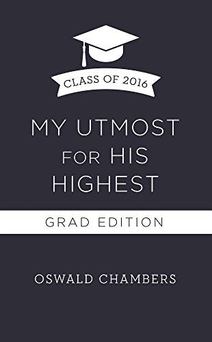 My Utmost for His Highest 2016 Grad Edition