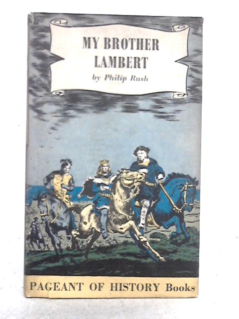 My Brother Lambert; A Story of the Simnel Rebellion