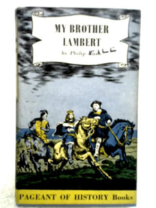 My Brother Lambert A Story Of The Simnel Rebellion 
