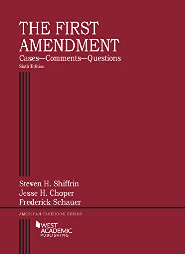 The First Amendment, Cases-Comments-Questions