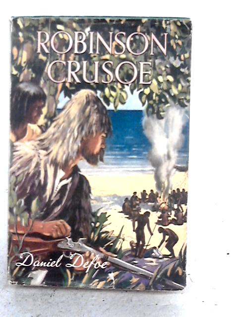 The Life And Suprising Adventures Of Robinson Crusoe
