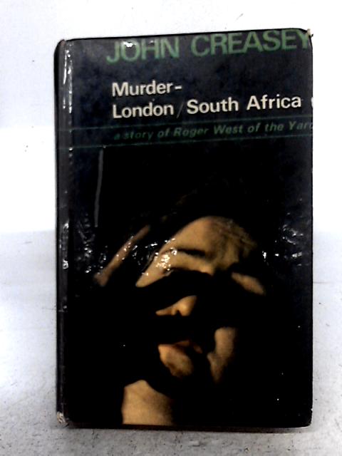 Murder, London-south Africa: A New Story Of 'Roger West Of The Yard'