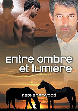 Entre Ombre Et Lumiere (Translation)