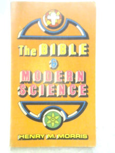 The Bible and Modern Science 