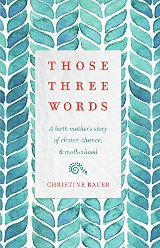 Those Three Words