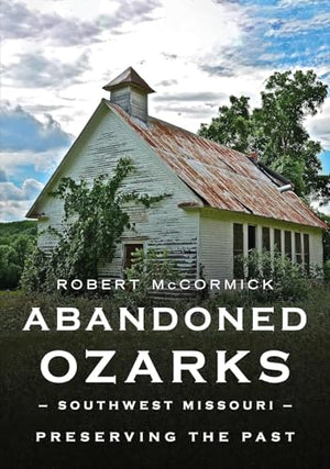 Abandoned Ozarks