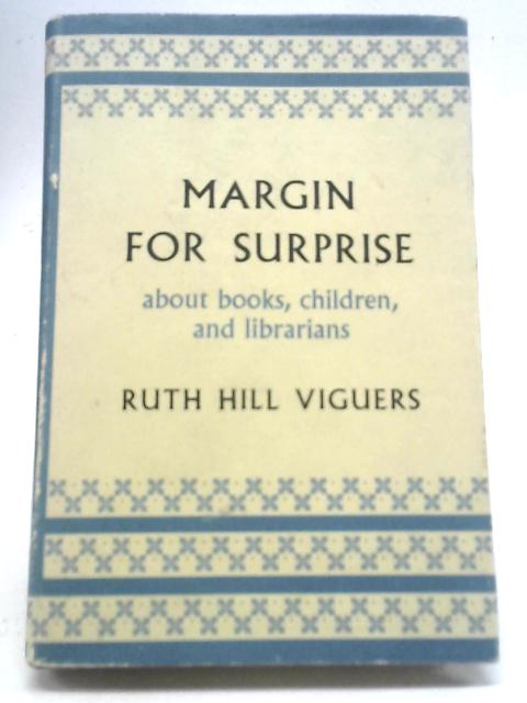 Margin for Surprise: About Books, Children, and Librarians