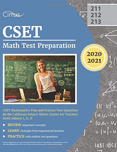 CSET Math Test Preparation: CSET Mathematics Prep and Practice Test Questions for the California Subject Matter Exams for Teachers Math Subtest I, II, II