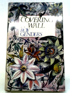 Covering A Wall: The Culture of Climbing Plants 