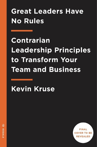 Great Leaders Have No Rules