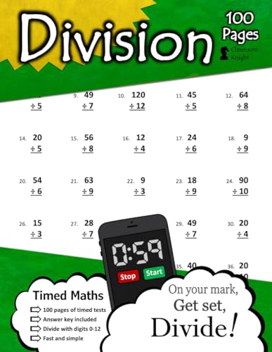 Division: 100 Practice Pages - Timed Tests - Division Math Drills - KS2 Workbook - (Ages 7-11)