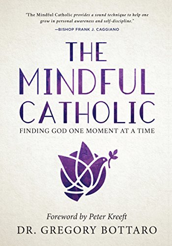 The Mindful Catholic