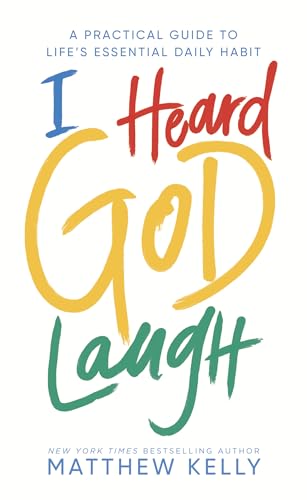 I Heard God Laugh