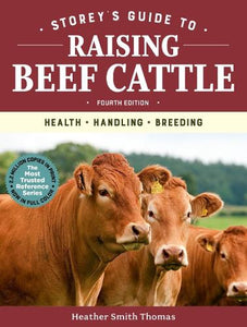 Storey's Guide to Raising Beef Cattle, 4th Edition 