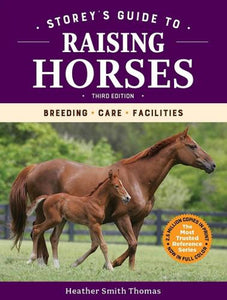 Storey's Guide to Raising Horses, 3rd Edition 
