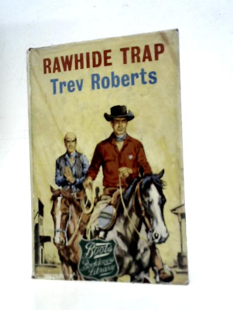 Rawhide Ranch Books Rawhide Trap | Old & Rare at World of Books US